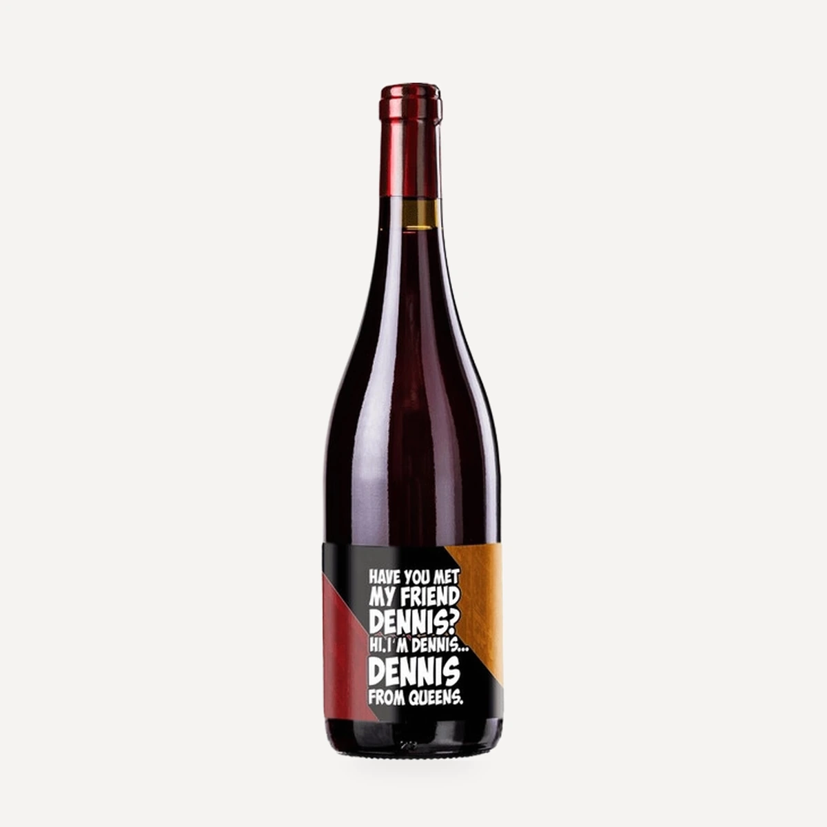 Have You Met My Friend Dennis? VdT wine — Masseria La Cattiva winery — Dionysus